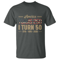 America Turns 250 I Turn 50 50th Birthday T Shirt Vintage USA 250th Anniversary 1976 50 Year Old Gift