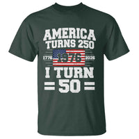 America Turns 250 I Turn 50 50th Birthday T Shirt USA 250th Anniversary 1976 50 Year Old Gift