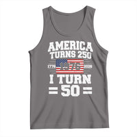 America Turns 250 I Turn 50 50th Birthday Tank Top USA 250th Anniversary 1976 50 Year Old Gift