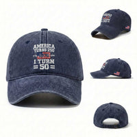 America Turns 250 I Turn 50 50th Birthday Washed Cotton Baseball Cap USA 250th Anniversary 1976 50 Year Old Gift