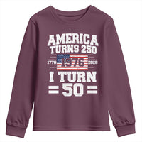 America Turns 250 I Turn 50 50th Birthday Youth Sweatshirt USA 250th Anniversary 1976 50 Year Old Gift