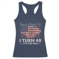 America Turns 250 I Turn 40 Racerback Tank Top Vintage 1986 40th Birthday 250th Anniversary USA 40 Year Old Gift