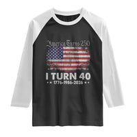 America Turns 250 I Turn 40 Raglan Shirt Vintage 1986 40th Birthday 250th Anniversary USA 40 Year Old Gift