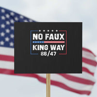 Snarky No Kings In America Protest Sign No Faux King Way 86 47 - Wonder Print Shop
