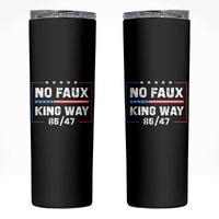 Snarky No Kings In America Skinny Tumbler No Faux King Way 86 47