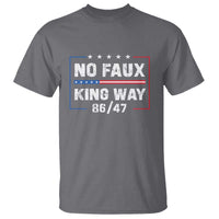 Snarky No Kings In America T Shirt No Faux King Way 86 47