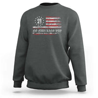 Snarky No Kings In America Sweatshirt No Faux King Way 86 47 US Flag Impeach 47