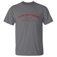 Truth Over Tyranny T Shirt Protect Higher Education Academic Independence