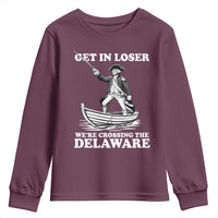 Funny George Washington 4th Of July Youth Sweatshirt Funny Patriotic Get In Loser - Wonder Print Shop