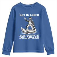 Funny George Washington 4th Of July Youth Sweatshirt Funny Patriotic Get In Loser - Wonder Print Shop