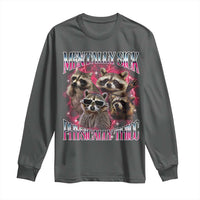 Physically Thicc Funny Raccoon Meme Long Sleeve Shirt Mentally Sick Bootleg Graphic 90s - Wonder Print Shop