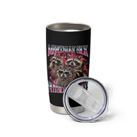 Physically Thicc Funny Raccoon Meme Tumbler Cup Mentally Sick Bootleg Graphic 90s - Wonder Print Shop