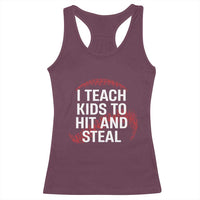 Baseball Coach Racerback Tank Top I Teach Kids To Hit And Steal