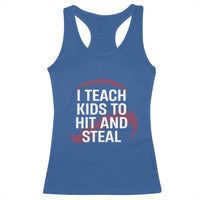 Baseball Coach Racerback Tank Top I Teach Kids To Hit And Steal