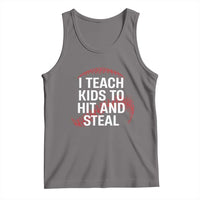 Baseball Coach Tank Top I Teach Kids To Hit And Steal