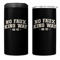 Snarky No Kings In America 4 in 1 Can Cooler Tumbler No Faux King Way 86 47 Vintage Retro