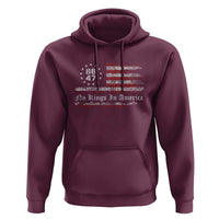 No Kings in America Hoodie 86 47 US Flag Impeach 47