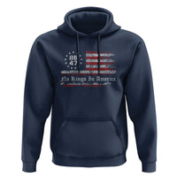 No Kings in America Hoodie 86 47 US Flag Impeach 47