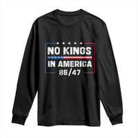 No Kings in America Long Sleeve Shirt 86 47 Impeach 47