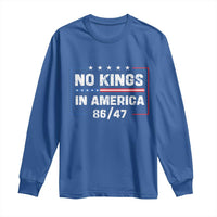 No Kings in America Long Sleeve Shirt 86 47 Impeach 47