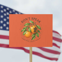 Subtle FDT Protest Sign Dont Speak Orange Graphic Retro Vintage