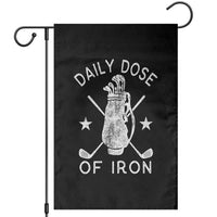 Funny Golfer Garden Flag Daily Dose of Iron Golf