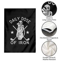 Funny Golfer Garden Flag Daily Dose of Iron Golf
