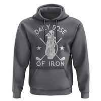 Funny Golfer Hoodie Daily Dose of Iron Golf