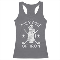 Funny Golfer Racerback Tank Top Daily Dose of Iron Golf