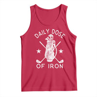 Funny Golfer Tank Top Daily Dose of Iron Golf