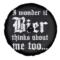 Funny Oktoberfest Spare Tire Cover I Wonder If Bier Thinks About Me Too Sarcastic Drinking - Wonder Print Shop