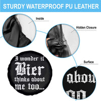 Funny Oktoberfest Spare Tire Cover I Wonder If Bier Thinks About Me Too Sarcastic Drinking - Wonder Print Shop