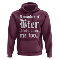 Funny Oktoberfest Hoodie I Wonder If Bier Thinks About Me Too Sarcastic Drinking - Wonder Print Shop