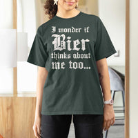 Funny Oktoberfest T Shirt For Women I Wonder If Bier Thinks About Me Too Sarcastic Drinking - Wonder Print Shop