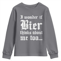Funny Oktoberfest Youth Sweatshirt I Wonder If Bier Thinks About Me Too Sarcastic Drinking - Wonder Print Shop
