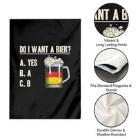 Funny Oktoberfest Garden Flag Do I Want A Bier Sarcastic Drinking German Flag - Wonder Print Shop