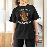 Oktoberfest On My Wurst Behavior T Shirt For Women Funny German - Wonder Print Shop