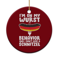 Oktoberfest On My Wurst Behavior Ceramic Ornament Dont Give Schnitzel Funny German - Wonder Print Shop