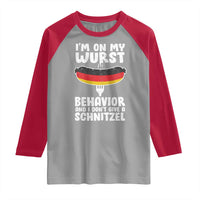 Oktoberfest On My Wurst Behavior Raglan Shirt Dont Give Schnitzel Funny German - Wonder Print Shop