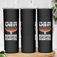 Oktoberfest On My Wurst Behavior Skinny Tumbler Dont Give Schnitzel Funny German - Wonder Print Shop
