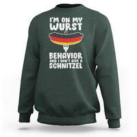 Oktoberfest On My Wurst Behavior Sweatshirt Dont Give Schnitzel Funny German - Wonder Print Shop