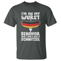 Oktoberfest On My Wurst Behavior T Shirt Dont Give Schnitzel Funny German - Wonder Print Shop