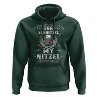Funny Oktoberfest Hoodie For Schnitzel My Nitzel Octoberfest German Beer Wurst - Wonder Print Shop