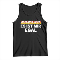 Funny German Saying Tank Top Sarcastic Humor Meme Es Ist Mir Egal Germany Flag - Wonder Print Shop