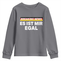 Funny German Saying Youth Sweatshirt Sarcastic Humor Meme Es Ist Mir Egal Germany Flag - Wonder Print Shop