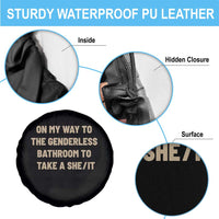 On My Way To The Genderless Bathroom To Take a She/It Spare Tire Cover