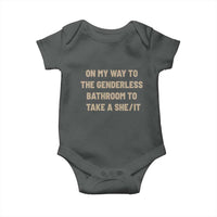 On My Way To The Genderless Bathroom To Take a She/It Baby Onesie