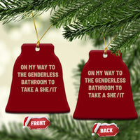 On My Way To The Genderless Bathroom To Take a She/It Ceramic Ornament