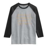 On My Way To The Genderless Bathroom To Take a She/It Raglan Shirt