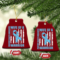 Wife Of A Warrior Prostate Cancer Awareness Ceramic Ornament American Flag Blue Ribbon Graphic